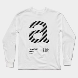 a .... Helvetica Neue (b) Long Sleeve T-Shirt